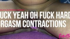 Fuck Yeah Oh Fuck Raw Orgasm Contractions